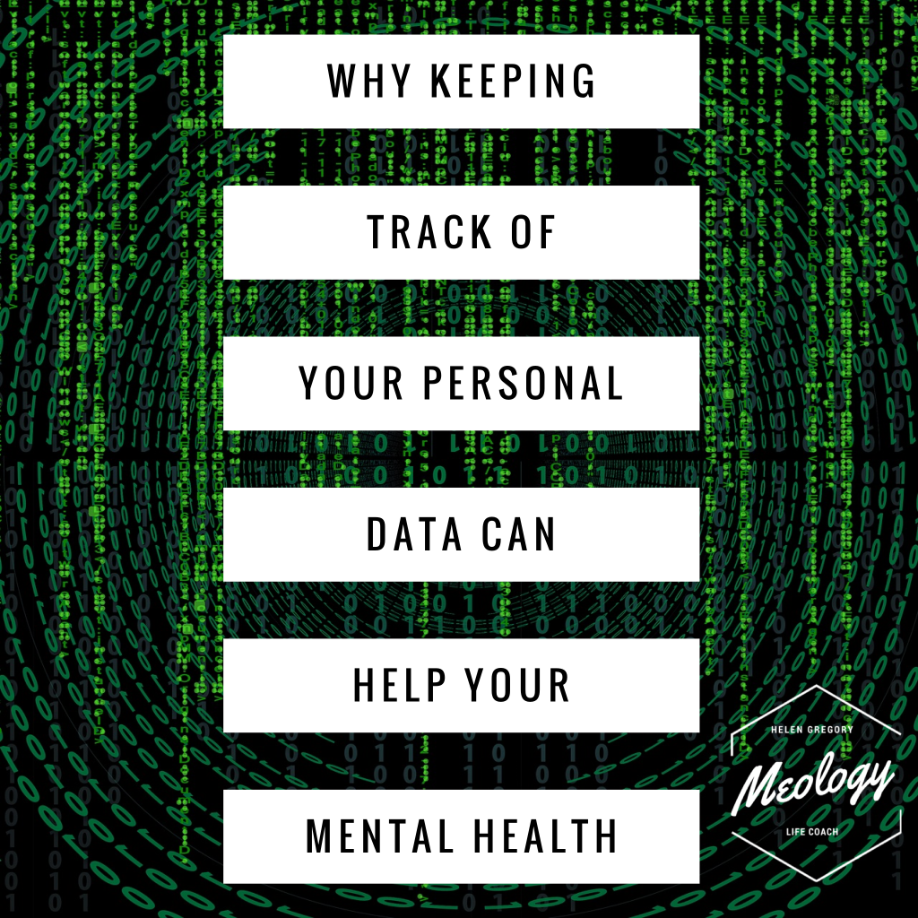 Why tracking your personal data can improve your mental health!